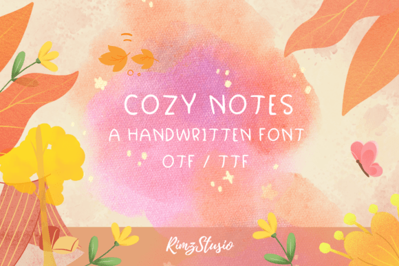 Cozy Notes: The Font That Brings Warmth to Your Digital Content