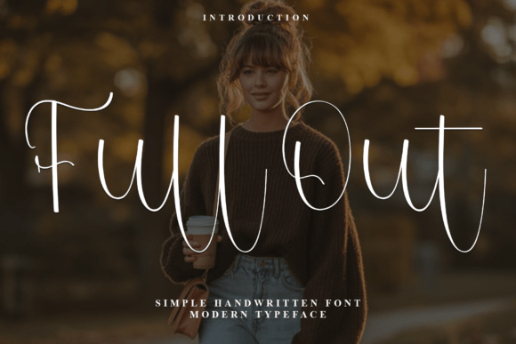 Full Out: The Font That Makes Your Campaigns Pop