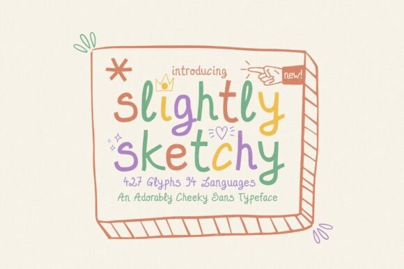 Slightly Sketchy: A Playful Font for Digital Branding